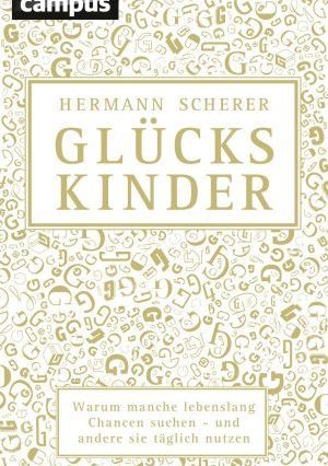 Glückskinder - Hermann Scherer